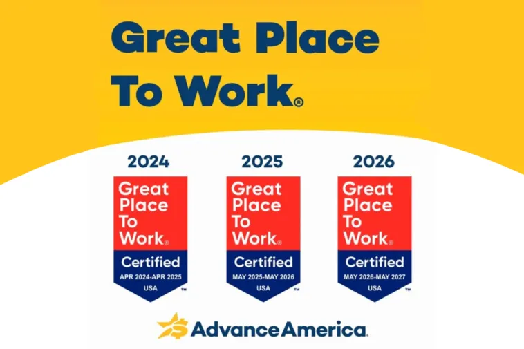 Three side-by-side Great Place To Work certifications (2024, 2025, 2026) above the Advance America logo.